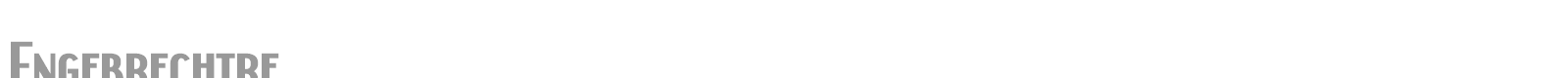 Engebrechtre font preview